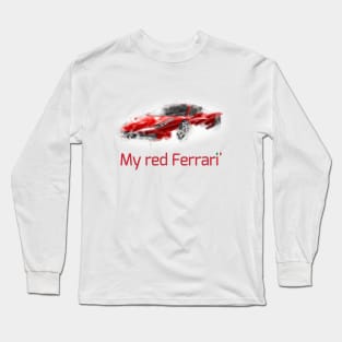 My red Ferrari Long Sleeve T-Shirt